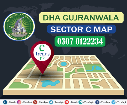 DHA Gujranwala - DHA Gujranwala Map - DHA Gujranwala Sector C Map - cTrends