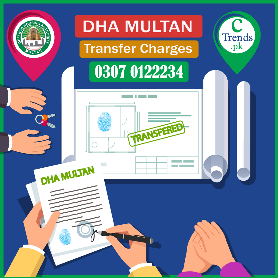 DHA Multan Transfer Charges 2022 - 2023 - DHA Multan Transfer Charges - cTrends